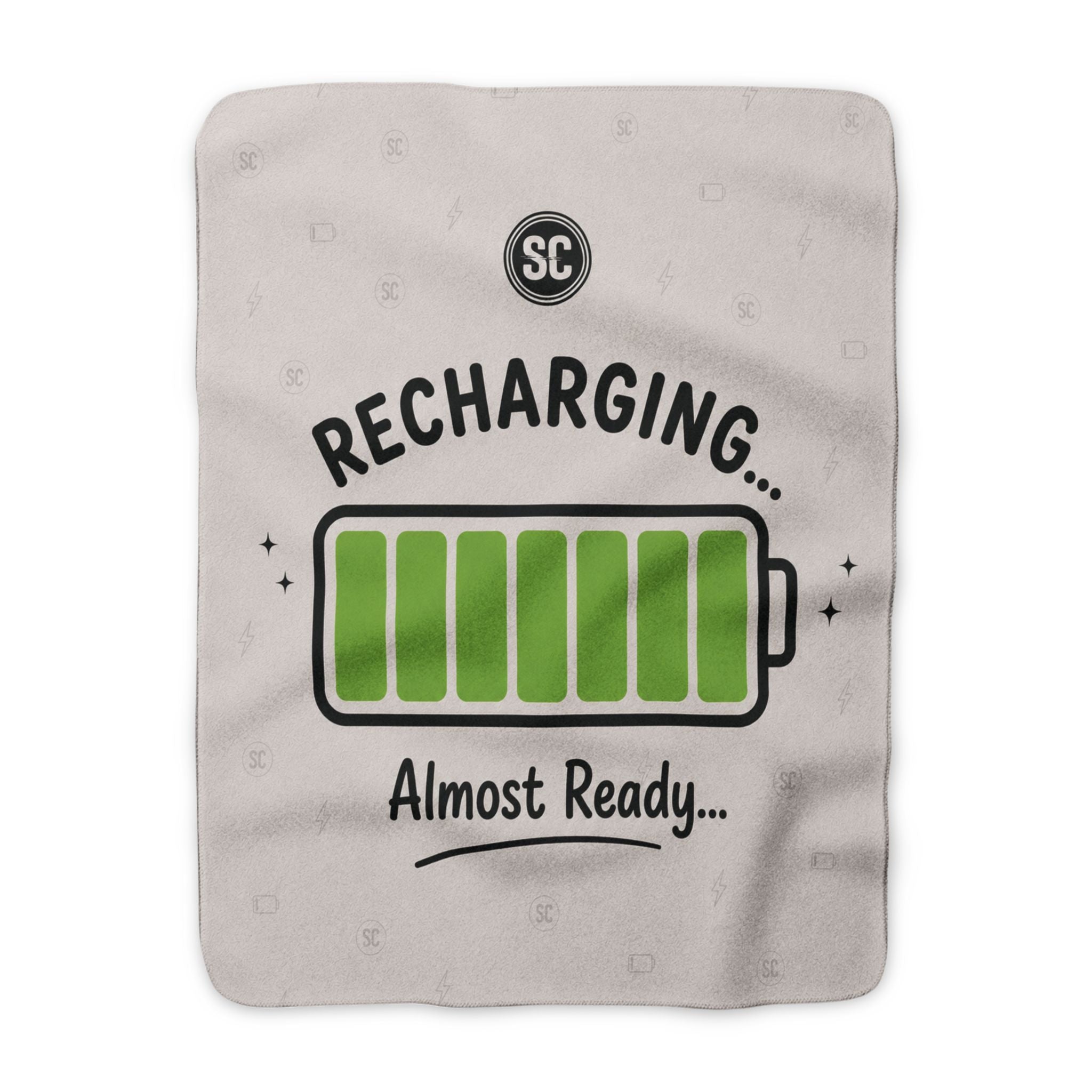 Sherpa Blanket — "Recharging... Almost Ready" Cozy Fleece Throw